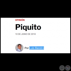PIQUITO - Por LUIS BAREIRO - Domingo, 10 de Junio de 2018